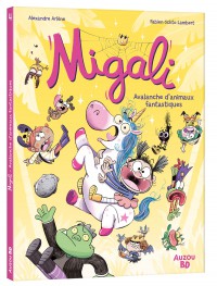 Migali - Tome 4 - Avalanche d'animaux fantastiques !