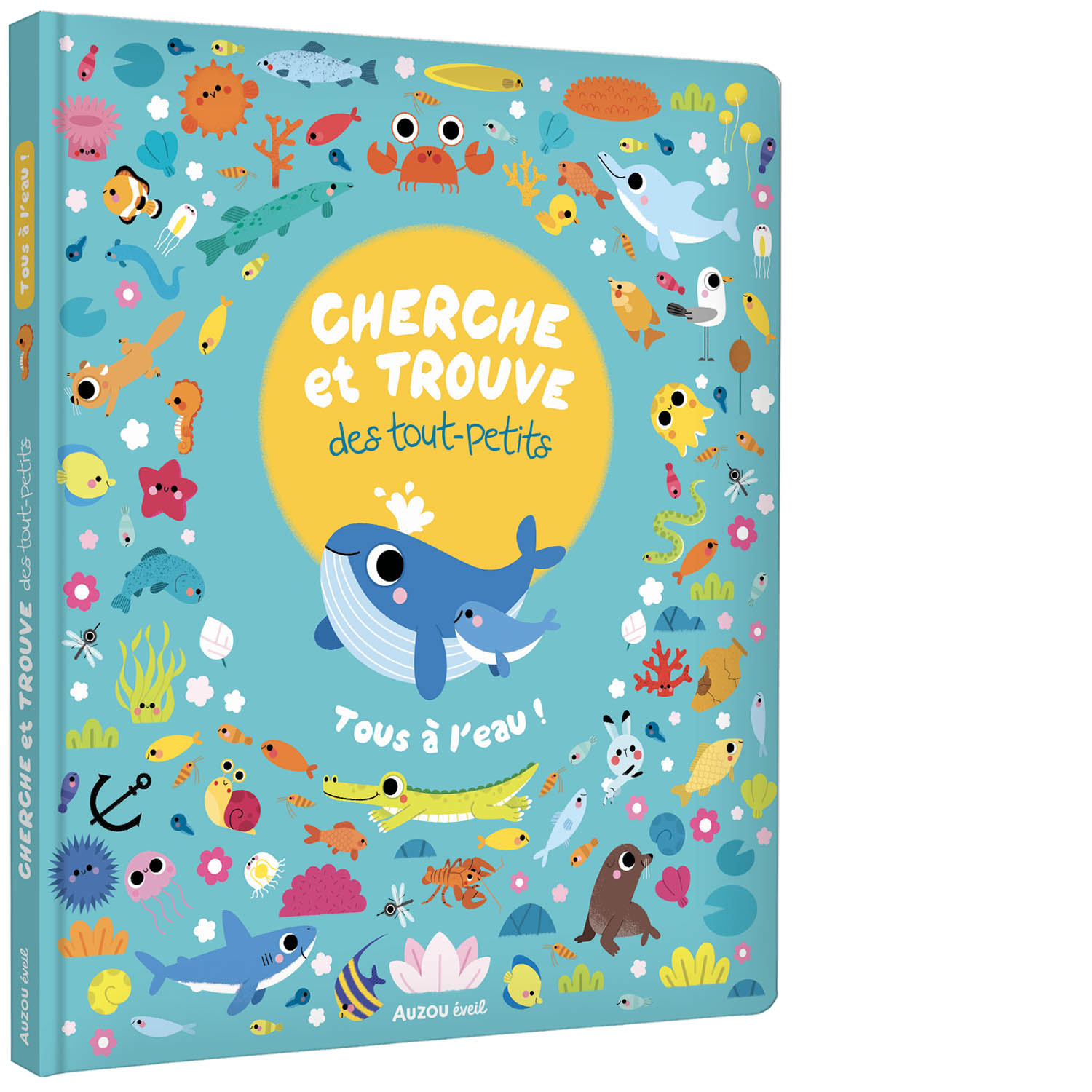 Cherche Et Trouve Des Tout-Petits - Tous À L'eau ! Cherche Et Trouve Des Tout-Petits - Tous À L'eau !