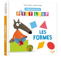 J'apprends avec p'tit loup - Les formes