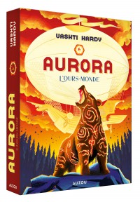 Aurora - Aurora - Tome 3 - L'ours-monde