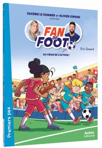 Fan de foot – au coeur de l’action !