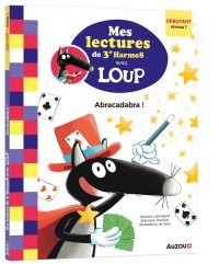 Mes lectures du cp avec loup - Abracadabra !