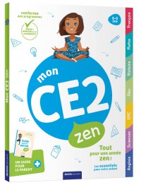Mon ce2 zen - 8-9 ans Mon ce2 zen - 8-9 ans