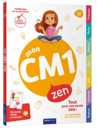 Mon cm1 zen - 9-10 ans