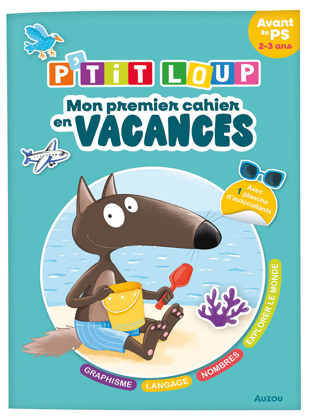 P'tit Loup - Mon Premier Cahier En Vacances - 2026 P'tit Loup - Mon Premier Cahier En Vacances - 2026