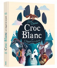 Recueils universels - Croc-blanc et l'appel de la forêt Recueils universels - Croc-blanc et l'appel de la forêt