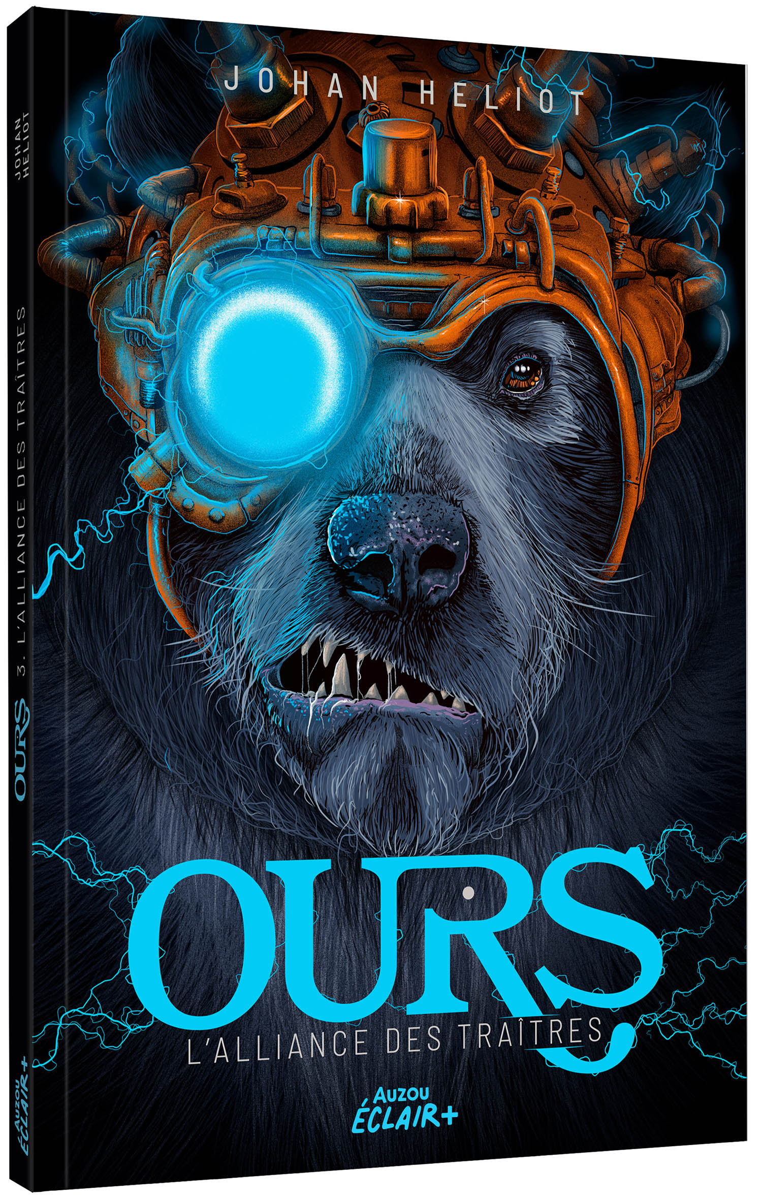 Ours -Tome 3 - L'alliance Des Traîtres