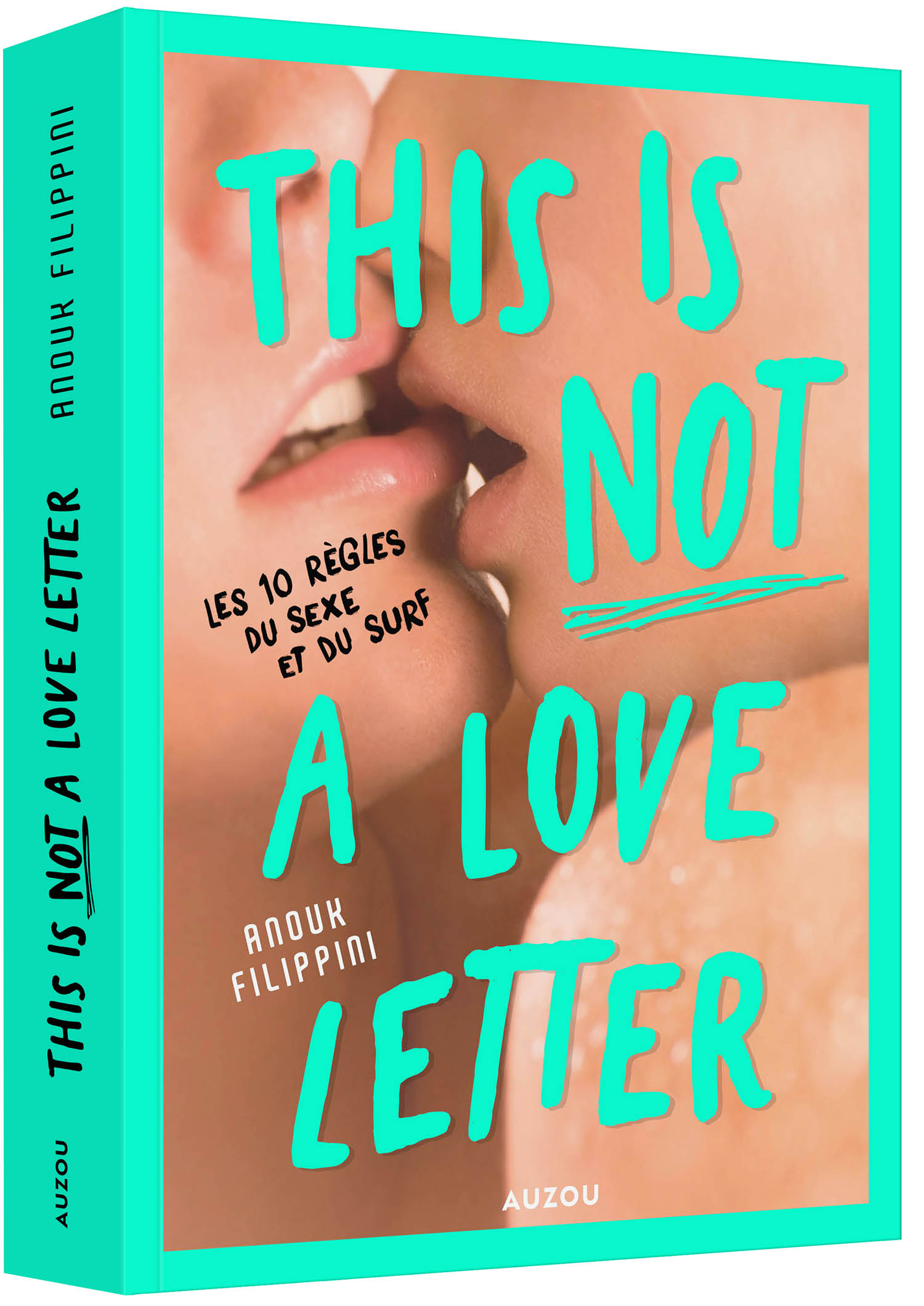 This Is (Not) A Love Letter - Les 10 Règles Du Sexe Et Du Surf