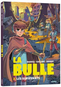 La bulle - Tome 2 - Les survivants