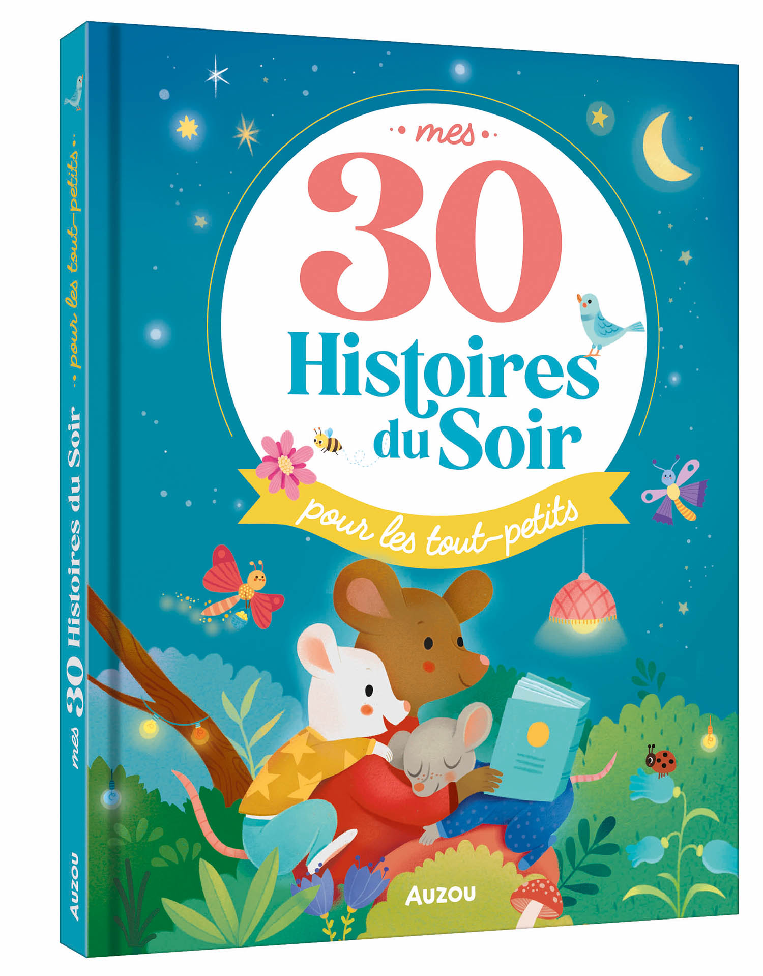 Mes 30 Histoires Du Soir Pour Les Tout-Petits Mes 30 Histoires Du Soir Pour Les Tout-Petits