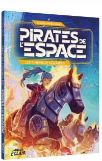 Pirates de l’espace - Les chevaux solaires