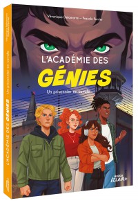 L’académie des génies - Un prisonnier en cavale L’académie des génies - Un prisonnier en cavale