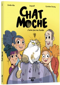 Chat moche - Tome 1 - J'aime pas ma famille