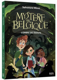 Mystère en belgique - L'ombre des égouts
