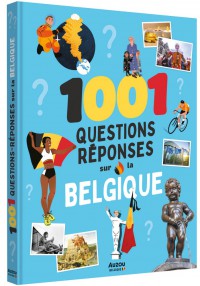 1001 questions réponses sur la belgique
