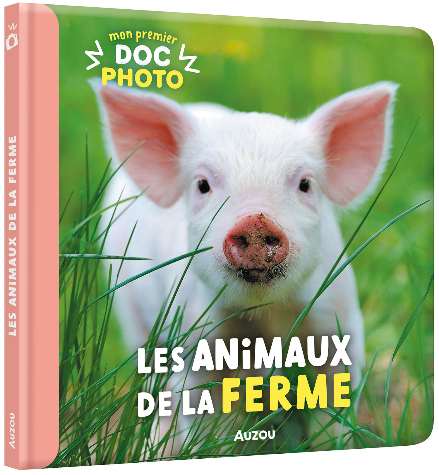 Mon Premier Doc Photo - Les Animaux De La Ferme Mon Premier Doc Photo - Les Animaux De La Ferme