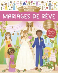 Mes 500 autocollants créatifs - Mariages de rêve