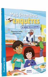 Mes premières enquêtes - Le secret de la cantine