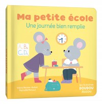 Les histoires doudou - Ma petite école une journée bien remplie