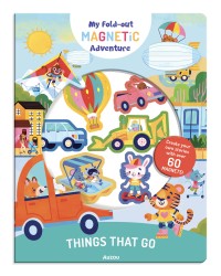 Mon aventure aimantée - My magnet adventure: things that go