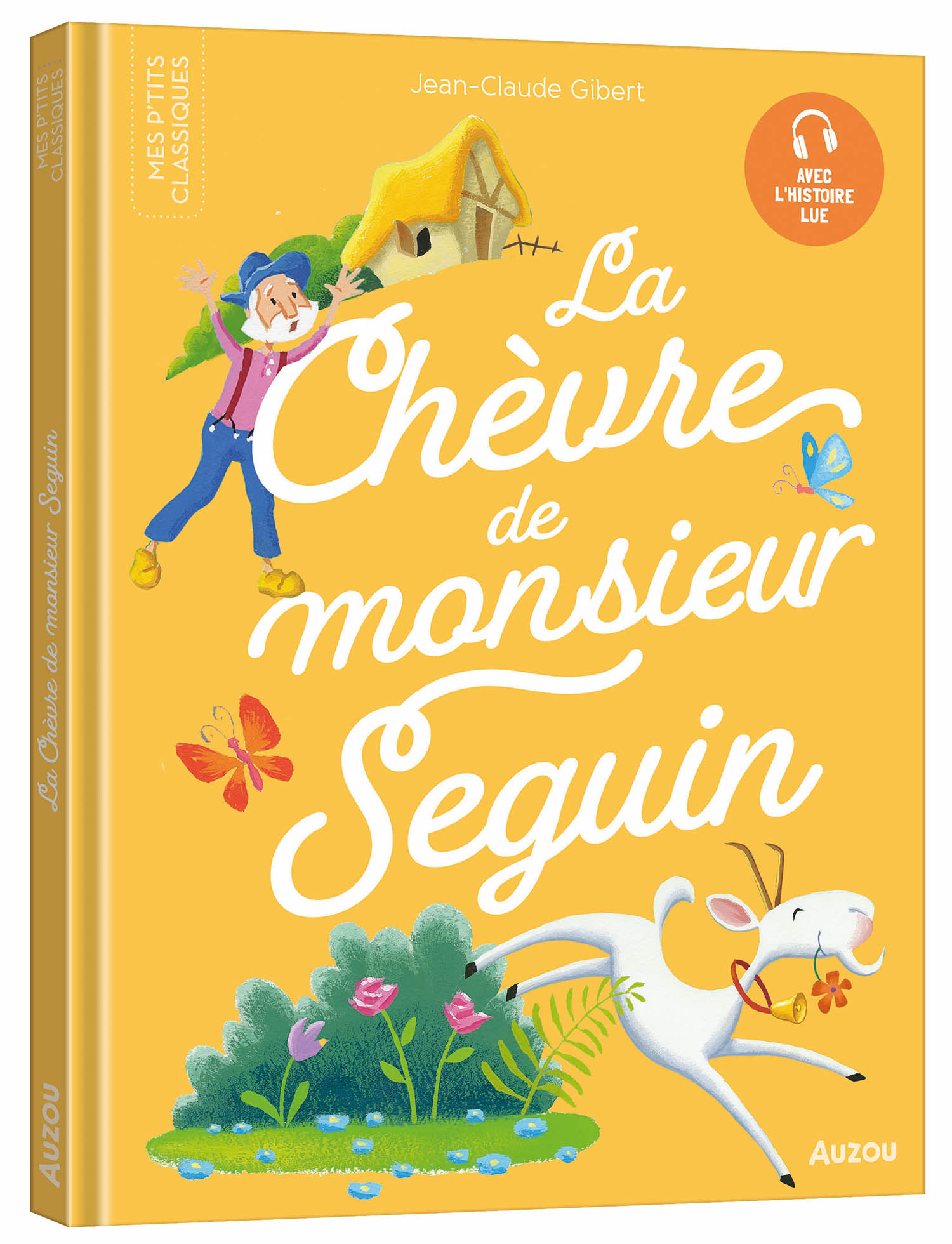 Les P'tits Classiques - La Chèvre De Monsieur Seguin Les P'tits Classiques - La Chèvre De Monsieur Seguin