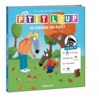 Je lis avec toi - P'tit loup se balade en forêt