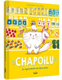 Chapoilu et le supermarché des bons amis