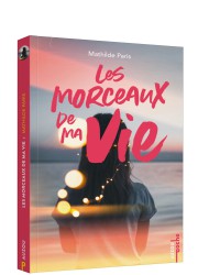 Les morceaux de ma vie - Poche