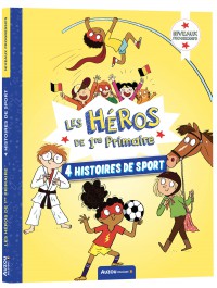 Les héros de 1re primaire - 4 histoires de sport