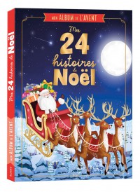 Mon album de l'avent  - Mes 24 histoires de noël