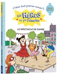 Les héros de 1re primaire -  super débutant - Le spectacle de danse