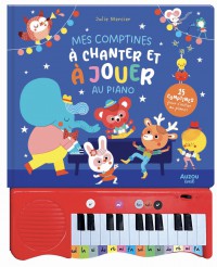 Mon livre piano - Mes comptines à chanter et à jouer au piano Mon livre piano - Mes comptines à chanter et à jouer au piano