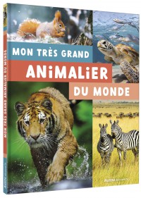 Mon premier doc photo - Mon très grand animalier
