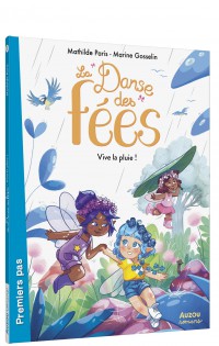 La danse des fées - Vive la pluie ! La danse des fées - Vive la pluie !