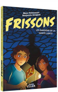 Frisson - Les gardiens de la sainte lance