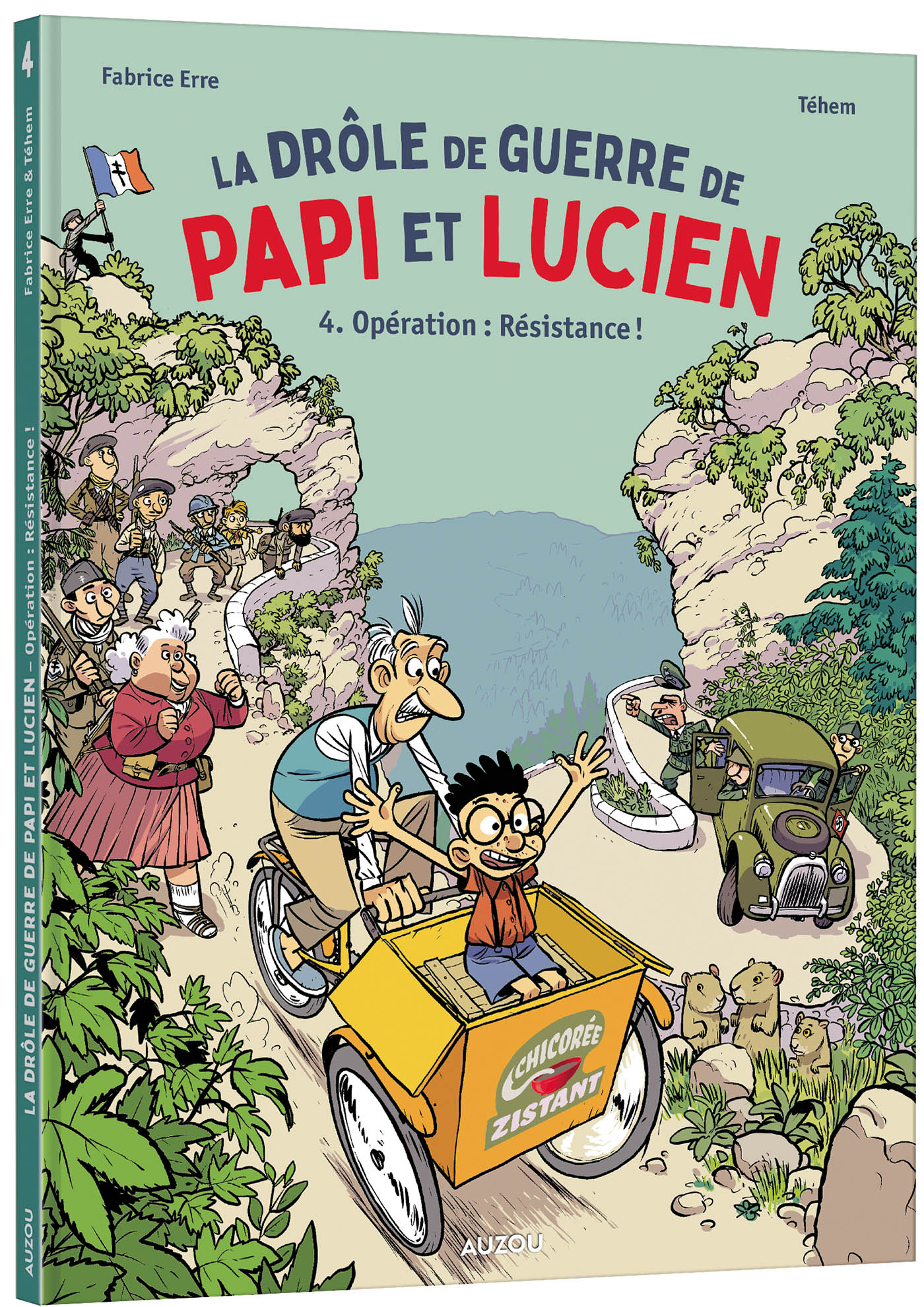 La Drôle De Guerre De Papi Et Lucien - Tome 4 - Opération : Résistance !