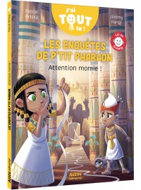 Les enquêtes de p’tit pharaon  - Attention momie !