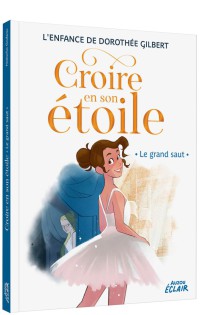 Croire en son étoile - Le grand saut