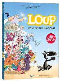 Loup - Aventures en mytholougie
