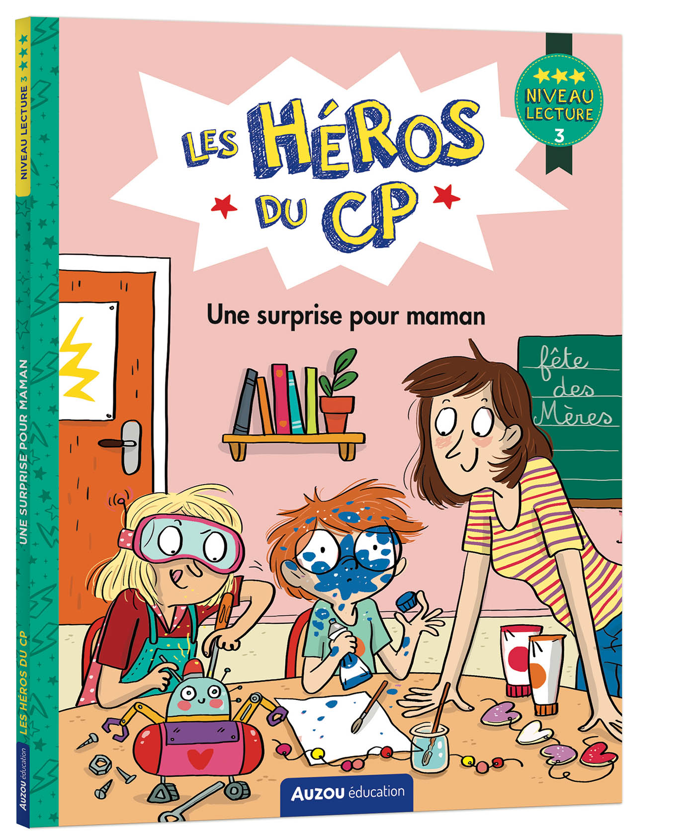 Les Héros Du Cp - Niveau 3 - Une Surprise Pour Maman Les Héros Du Cp - Niveau 3 - Une Surprise Pour Maman