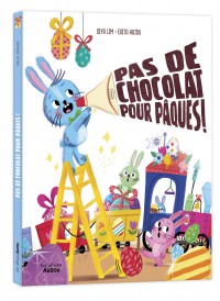 Pas de chocolat pour pâques !