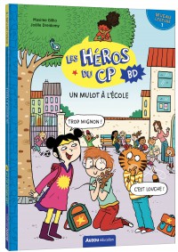 Les héros du cp en bd - Niveau 1 - Un mulot à l'école