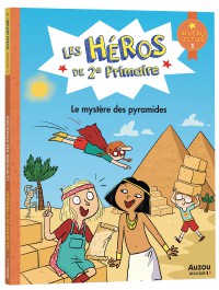 Les héros de 2e primaire - Niveau 1 - Le mystère des pyramides