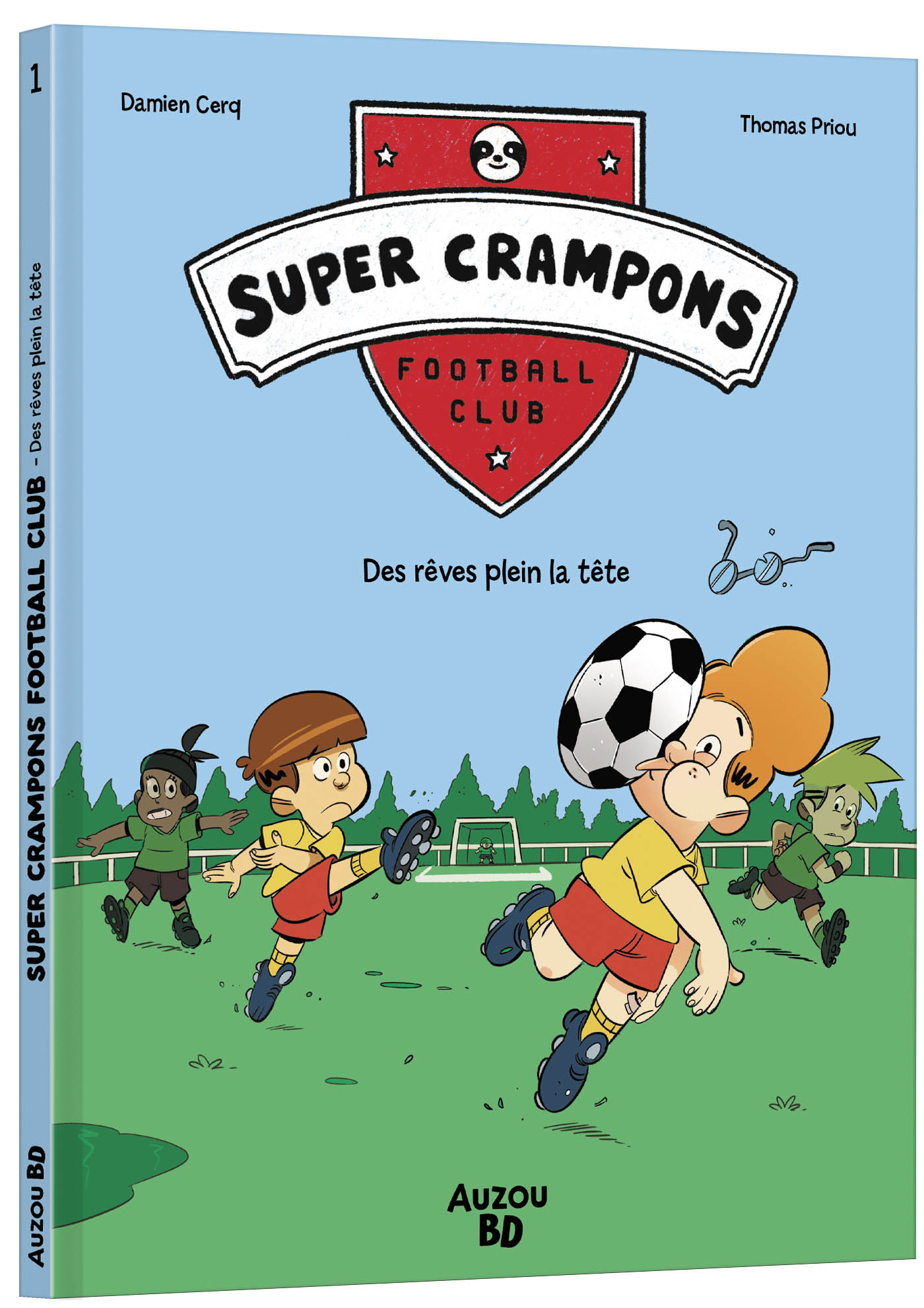 Super Crampons Football Club - Tome 1 - Des Rêves Plein La Tête