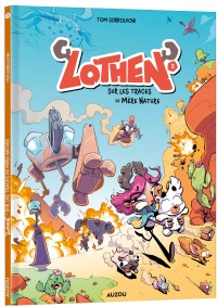 Lothen - Tome 2 - Sur les traces de mère nature