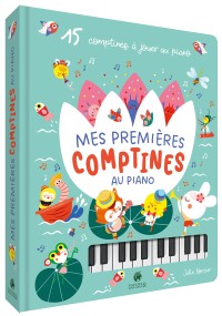 Mon livre piano - Mes premières comptines au piano