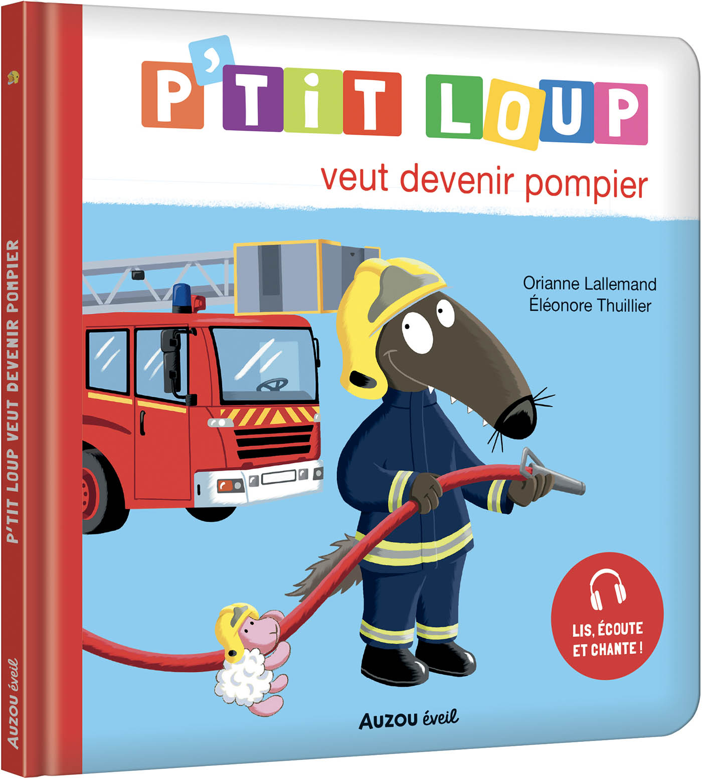 P'tit Loup - À La Découverte Des Pompiers