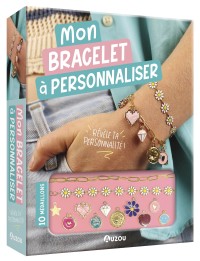 Mon bracelet à personnaliser Mon bracelet à personnaliser