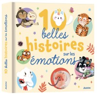 10 belles histoires sur les émotions