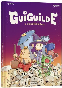 La guiguilde - Tome 1 - L'union fait la farce !